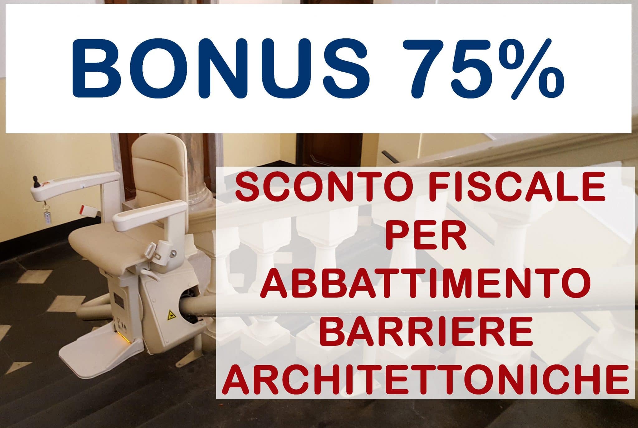Bonus barriere architettoniche 75%